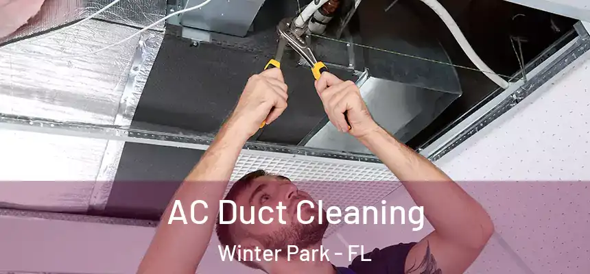  AC Duct Cleaning Winter Park - FL