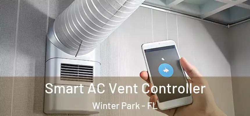  Smart AC Vent Controller Winter Park - FL