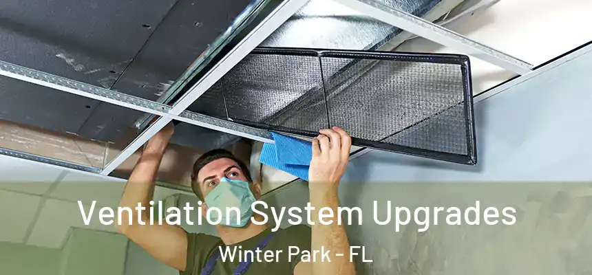  Ventilation System Upgrades Winter Park - FL